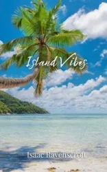 Island Vibes - Isaac Ravenscroft