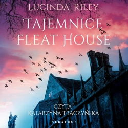 audiobook Tajemnice Fleat House - Lucinda Riley