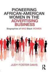 Pioneering African-American Women in the Advertising Business - Davis Judy Foster