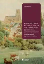 Dystrybucjonizm Hilairego Belloca i Gilberta Keitha Chestertona - Paweł Boruta