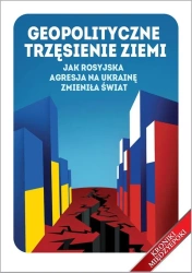 Geopolityczne trzęsienie ziemi - praca zbiorowa