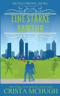 Eine starke Abwehr - Crista McHugh