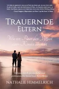 Trauernde Eltern - Nathalie Himmelrich