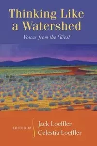 Thinking Like a Watershed - Loeffler Jack