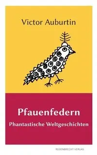 Pfauenfedern - Victor Auburtin