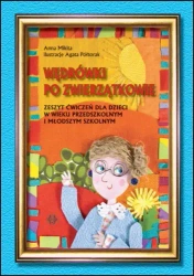 Wędrówki po Zwierzątkowie Zeszyt ćwiczeń - Anna Mikita