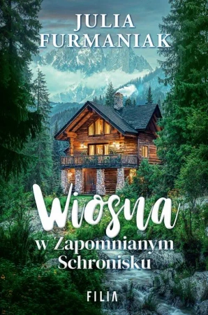 eBook Wiosna w Zapomnianym Schronisku - Julia Furmaniak epub mobi