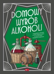 Domowy wyrób alkoholi - praca zbiorowa