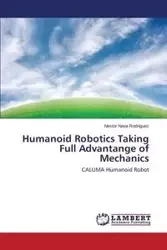 Humanoid Robotics Taking Full Advantange of Mechanics - Nestor Nava Rodriguez