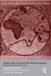 China, East Asia and the Global Economy - Hamashita Takeshi