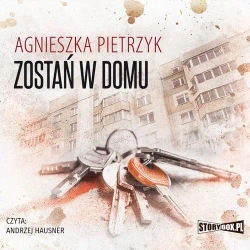audiobook Zostań w domu - Agnieszka Pietrzyk
