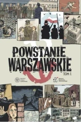 Powstanie Warszawskie T.1 - praca zbiorowa