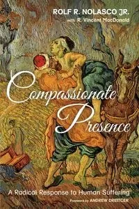 Compassionate Presence - Rolf R. Nolasco Jr.