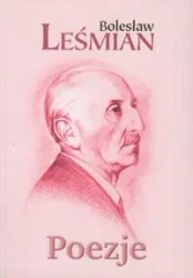 Poezje - Bolesław Leśmian
