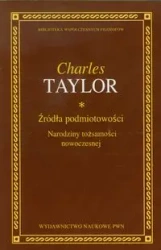 Źródła podmiotowości - Taylor Charles