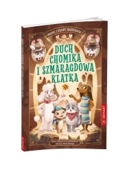 Zagadki z Krainy Zwierzaków. Duch chomika.. - Izabela, Wojciech Krzysztof i Michtowie