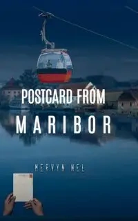 Postcard From Maribor - Nel Mervyn