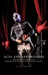 Acts and apparitions - Elizabeth Tomlin