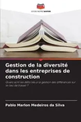 Gestion de la diversité dans les entreprises de construction - Silva Pablo Marlon Medeiros da