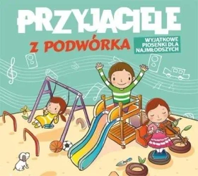 Przyjaciele z podwórka CD - praca zbiorowa