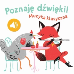 Poznaję dźwięki - Muzyka klasyczna - praca zbiorowa