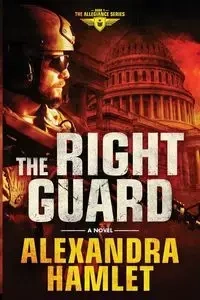 The Right Guard - Alexandra Hamlet