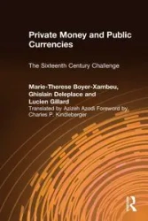 Private Money and Public Currencies - Xambeau M-.T.Boyer-