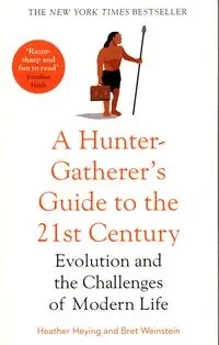 A HUNTER-GATHERER S GUIDE