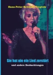 Sie hat nie ein Lied zerstört - Schmidt-Treptow Hans-Peter