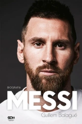 Messi. Biografia - Guillem Balague