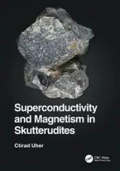 Superconductivity and Magnetism in Skutterudites - Uher Ctirad