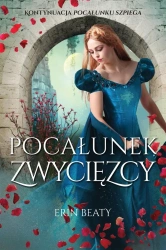 Pocałunek zdrajcy T.3 Pocałunek zwycięzcy - Erin Beaty