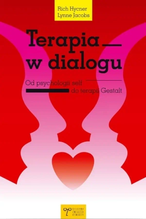 Terapia w dialogu - Rich Hycner, Lynne Jacobs