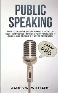 Public Speaking - W. Williams James