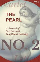 The Pearl - A Journal of Facetiae and Voluptuous Reading - No. 2 - Various