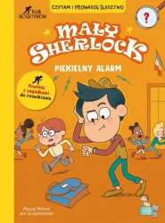 Mały Sherlock. Piekielny alarm - Pascal Prevot