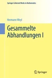 Gesammelte Abhandlungen I - Weyl Hermann