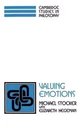 Valuing Emotions - Michael Stocker
