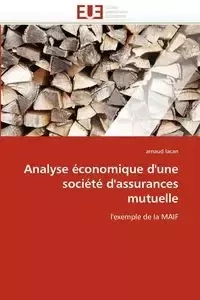 Analyse économique d''une société d''assurances mutuelle - LACAN-a