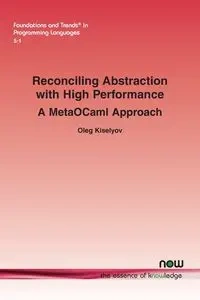 Reconciling Abstraction with High Performance - Oleg Kiselyov