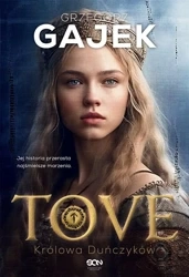 Tove. Królowa Duńczyków - Grzegorz Gajek