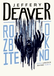 Rozbite okno - Jeffery Deaver