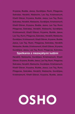 Spotkania z niezwykłymi ludźmi OSHO - Osho