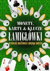 Monety, karty & klucze. Łamigłówki - praca zbiorowa
