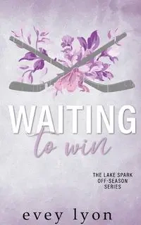 Waiting to Win - Lyon Evey