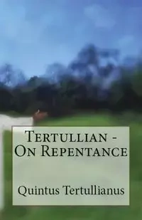 On Repentance - Tertullian