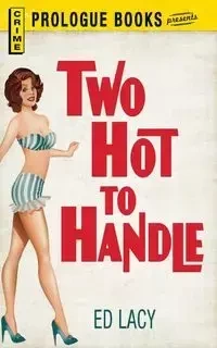 Two Hot to Handle - Lacy Ed