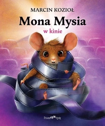 Mona Mysia T.2 Mona Mysia w kinie - Marcin Kozioł