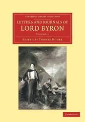 Letters and Journals of Lord Byron - Byron George Gordon