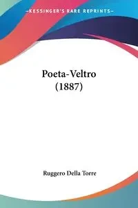 Poeta-Veltro (1887) - Della Torre Ruggero